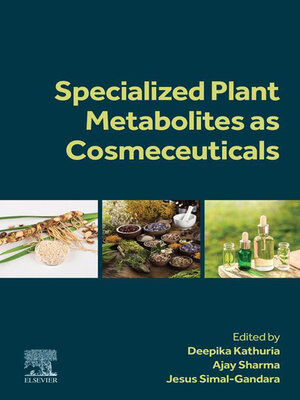 cover image of Specialized Plant Metabolites as Cosmeceuticals